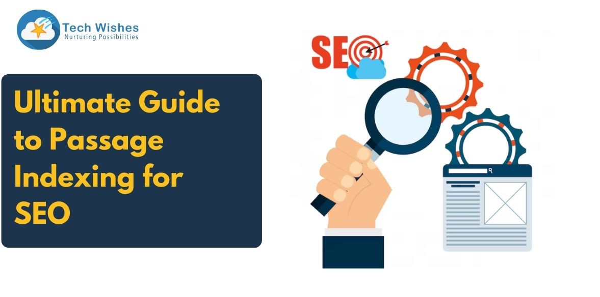 Ultimate Guide to Passage Indexing for SEO