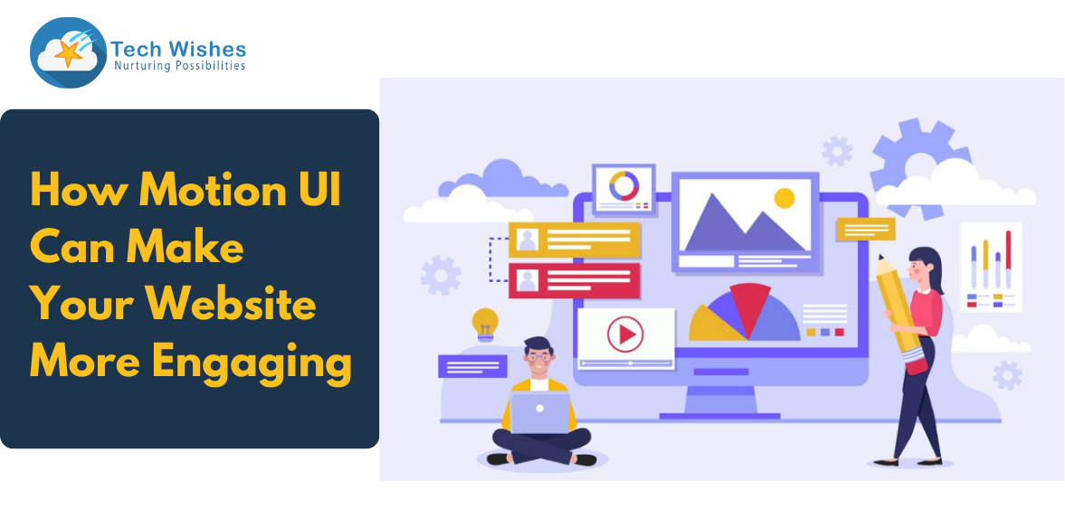 How Motion UI Can Make Your Website More Engaging